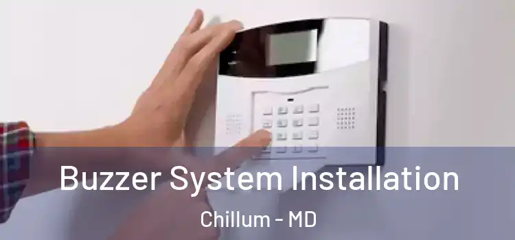 Buzzer System Installation Chillum - MD