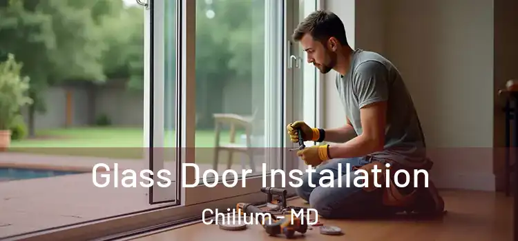 Glass Door Installation Chillum - MD