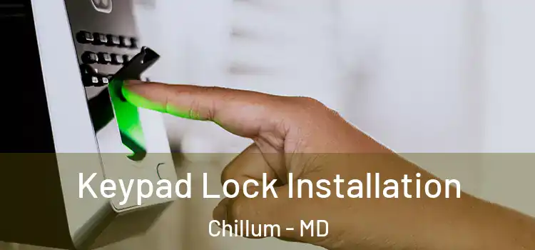 Keypad Lock Installation Chillum - MD