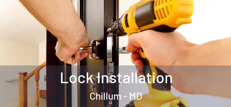 Lock Installation Chillum - MD