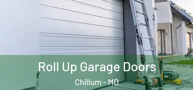  Roll Up Garage Doors Chillum - MD